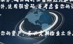 比特币钱包文件通常存储在特定的文件夹中，取