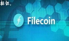 虚拟币钱包标识是指用于表示各种加密货币钱包